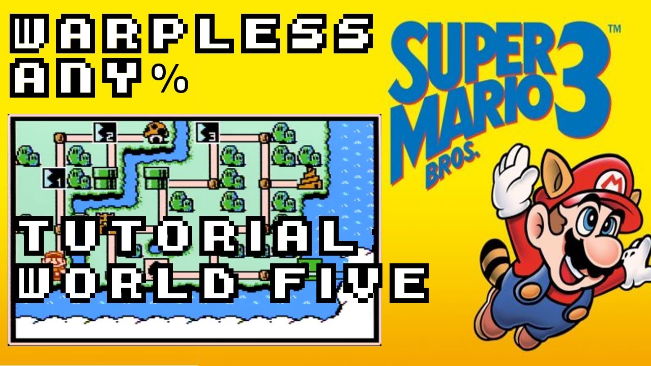 Speedrun Tutorial - How to sub 1 hour in Super Mario Bros. 3 any% Warpless [World 5]