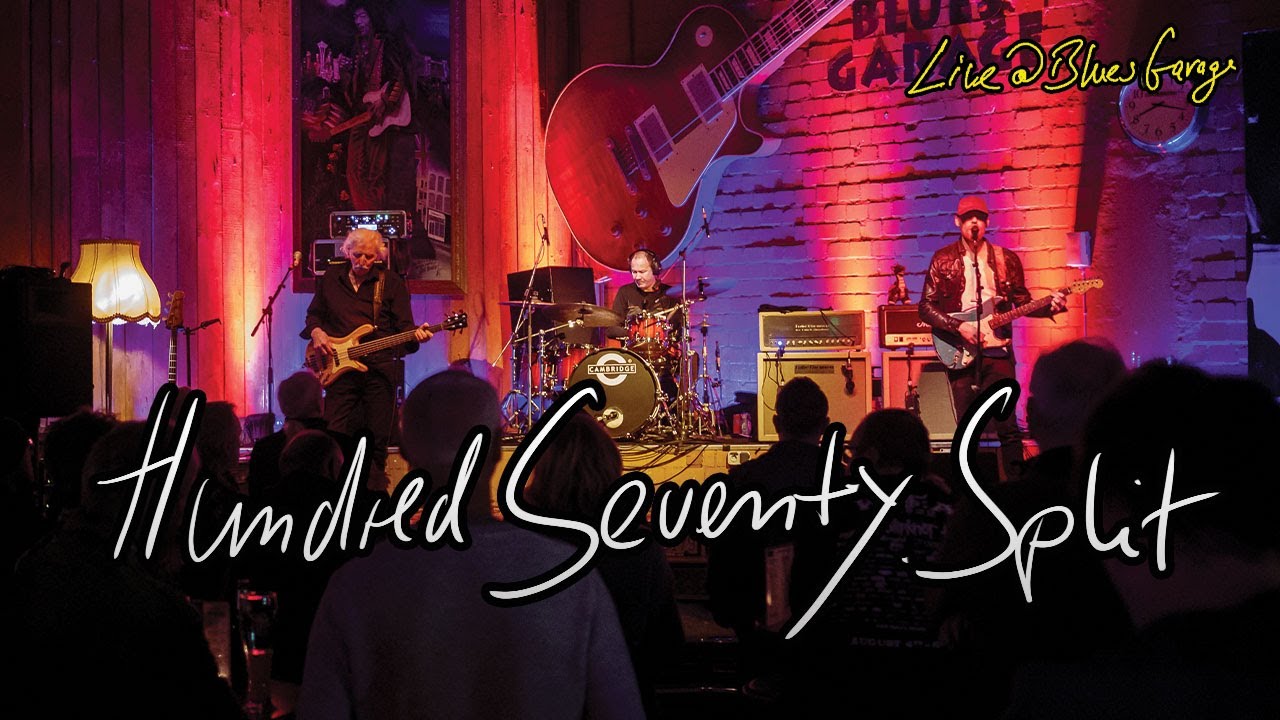 Hundred Seventy Split - Blues Garage - 15.10.2022