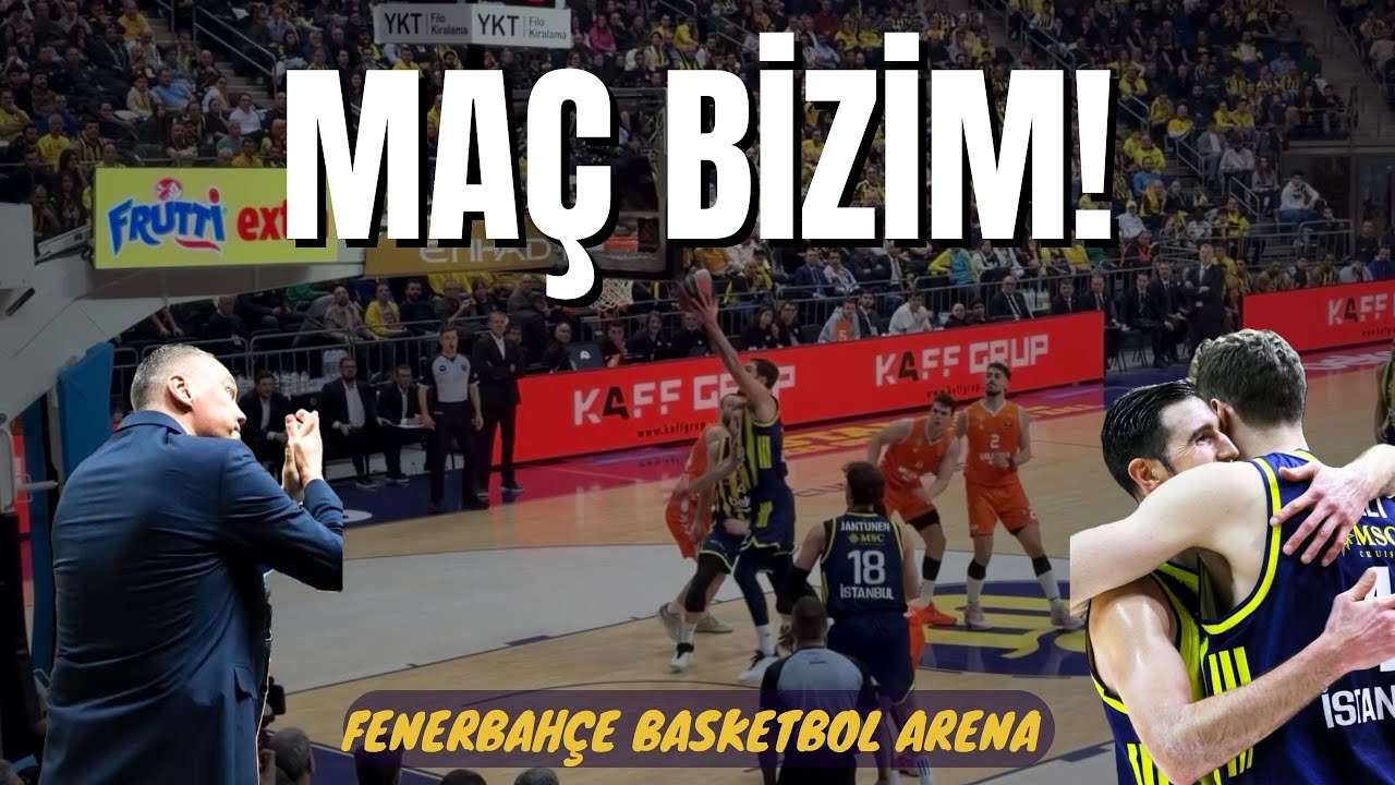 Fenerbahçe 82–79 Valencia | Arena Atmosferi