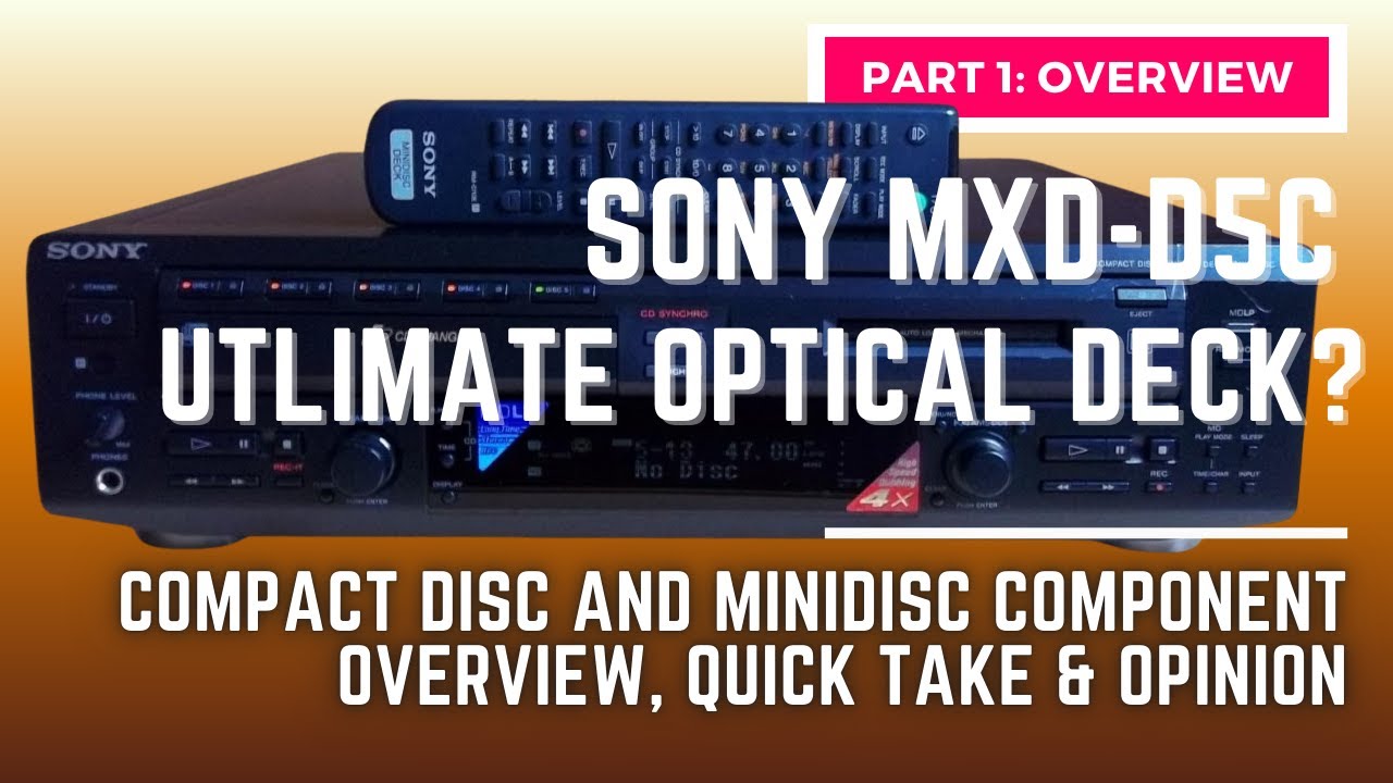 Sony MXD-D5C, обзор: Идеальный комбинированный CD-проигрыватель с мини-дисками? Обзор: Часть 1