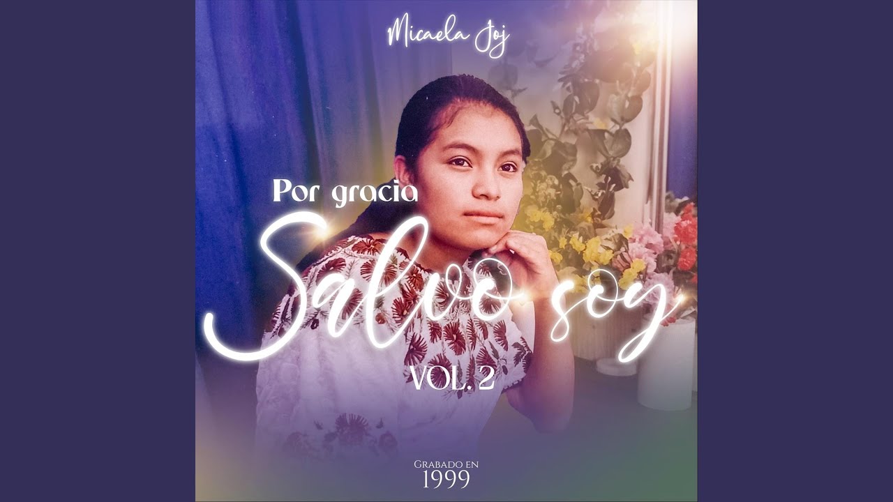 Por Gracia Salvo Soy