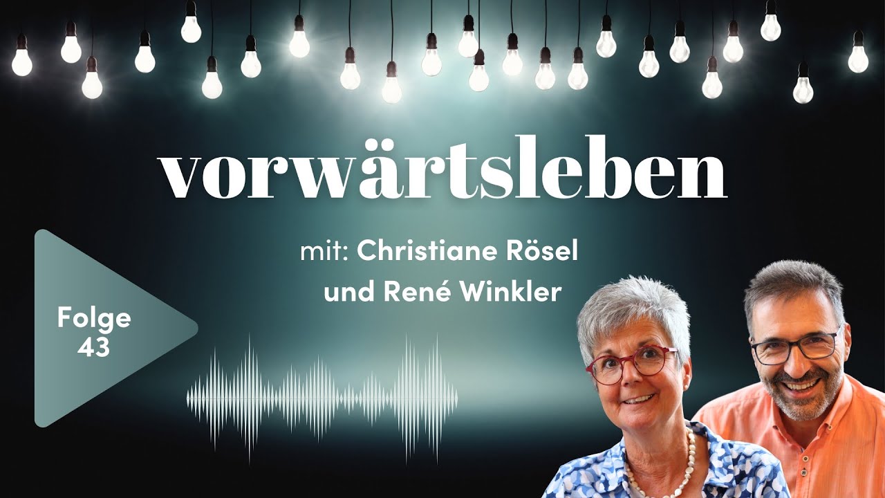 Übergangszeit – unser Herbst 2025! | VORWÄRTSLEBEN 43 mit Christiane Rösel und René Winkler