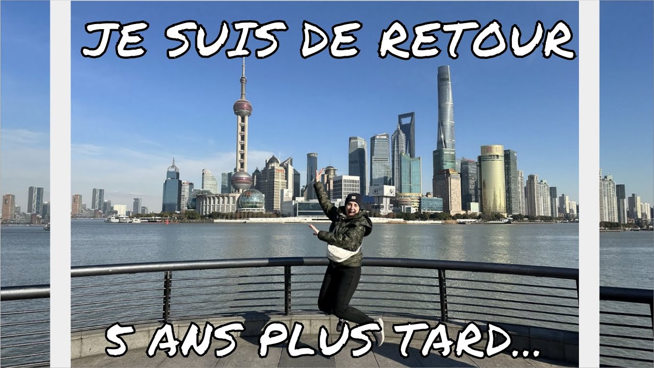 CHINE : De Retour à Shanghai... 5 ans plus tard ! + retour à la Fudan University