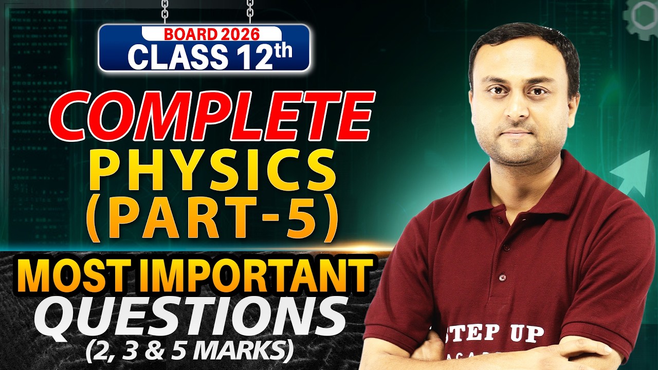 Complete Physics MIQs | Class 12 Physics | 2, 3 & 5 Marks Most Important Questions | Part 5 | 2026