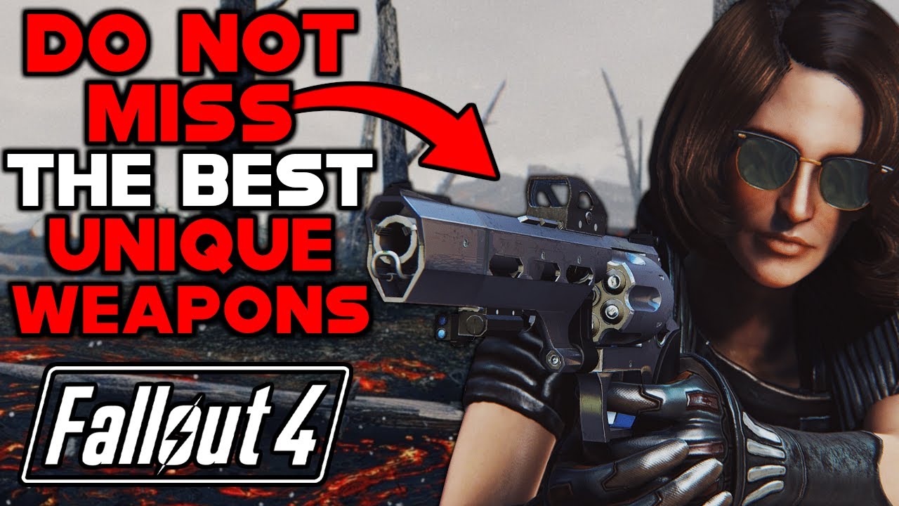 DO NOT MISS THE 15 BEST UNIQUE WEAPONS IN FALLOUT 4