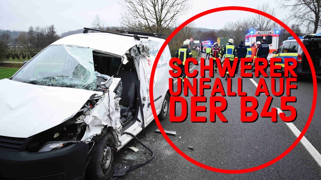 Schwerer Verkehrsunfall auf der B45 bei Mauer