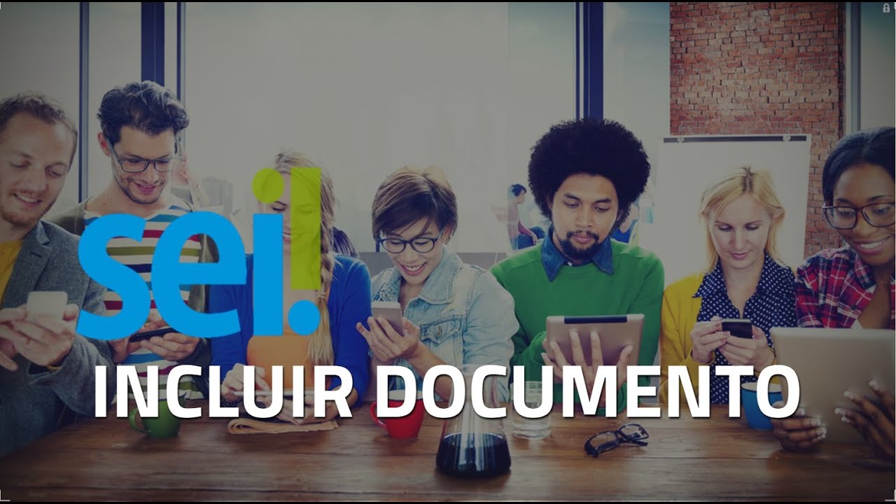 SEI | Incluir Documentos no Sistema Eletrônico de Informações