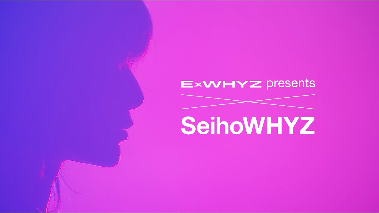 ExWHYZ / Unknown Sense, ANSWER [Seiho REMIX], NOT SORRY, Our Song【‘SeihoWHYZ’ Spotify O-EAST】