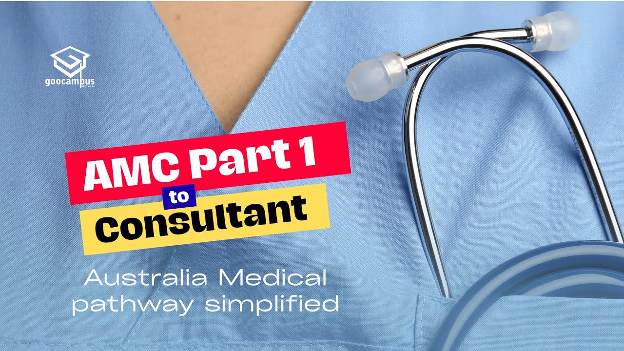 Australia Medical Pathway for IMGs (2026) | AMC Exams, Jobs, WBA, Registration & Consultant Route