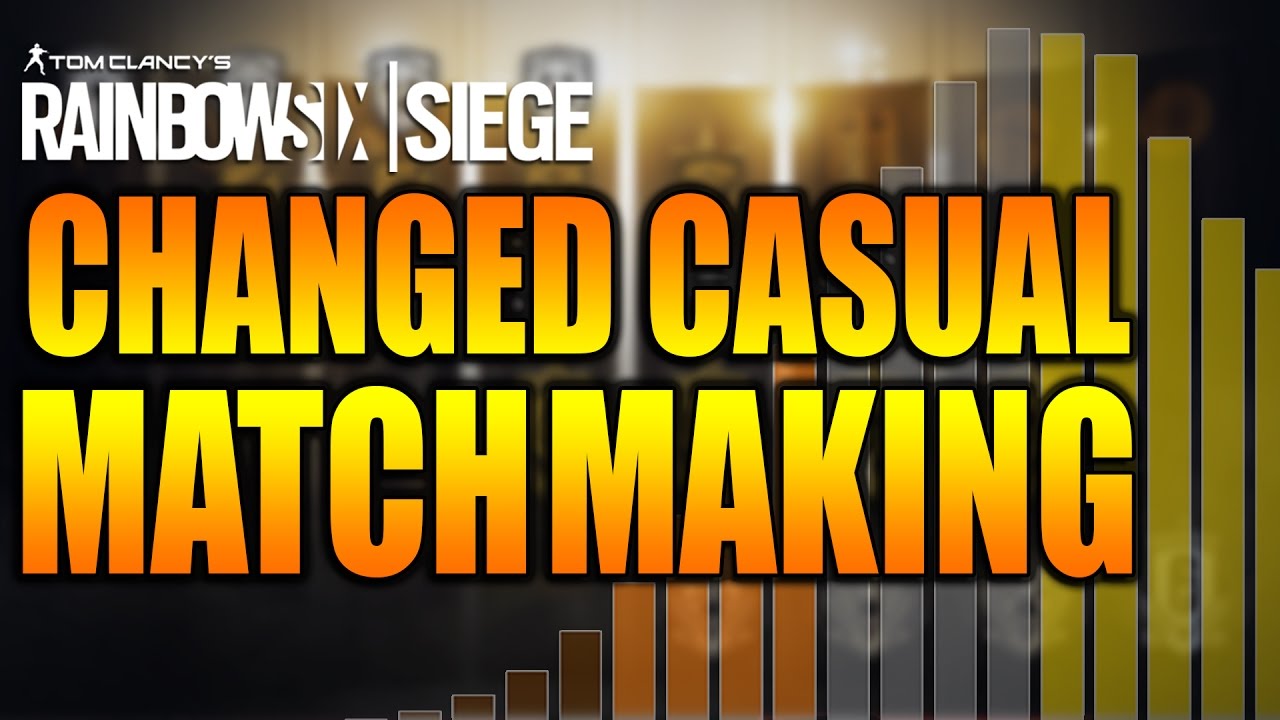 Rainbow Six Siege - In Depth: CHANGES TO CASUAL MATCHMAKING