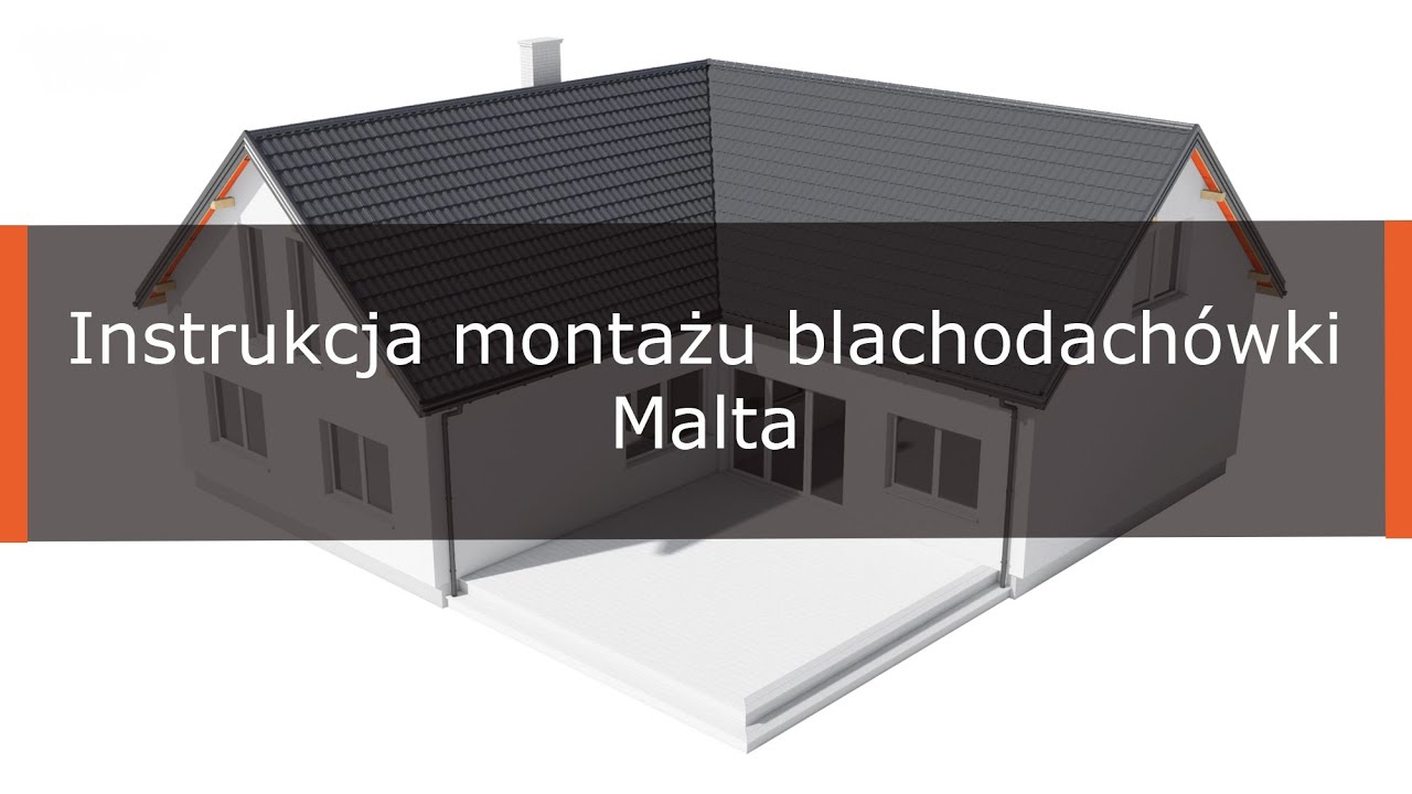 Instrukcja montażu blachodachówki Malta wraz z montażem obróbek | Hanbud