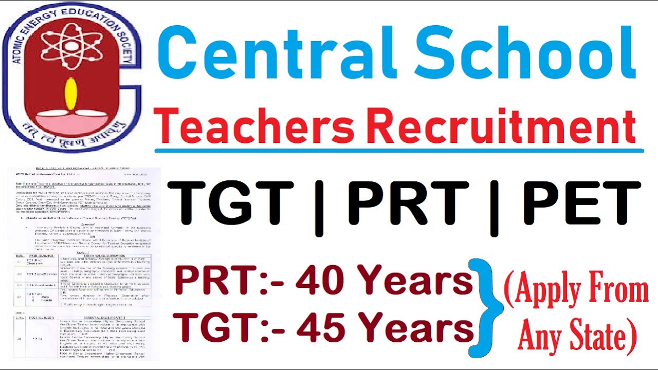 GOVERNMENT CENTRAL SCHOOL PRT TGT & PET TEACHERS RECRUITMENT 2022, AGE 45 YEARS APPLY FROM ANY STATE