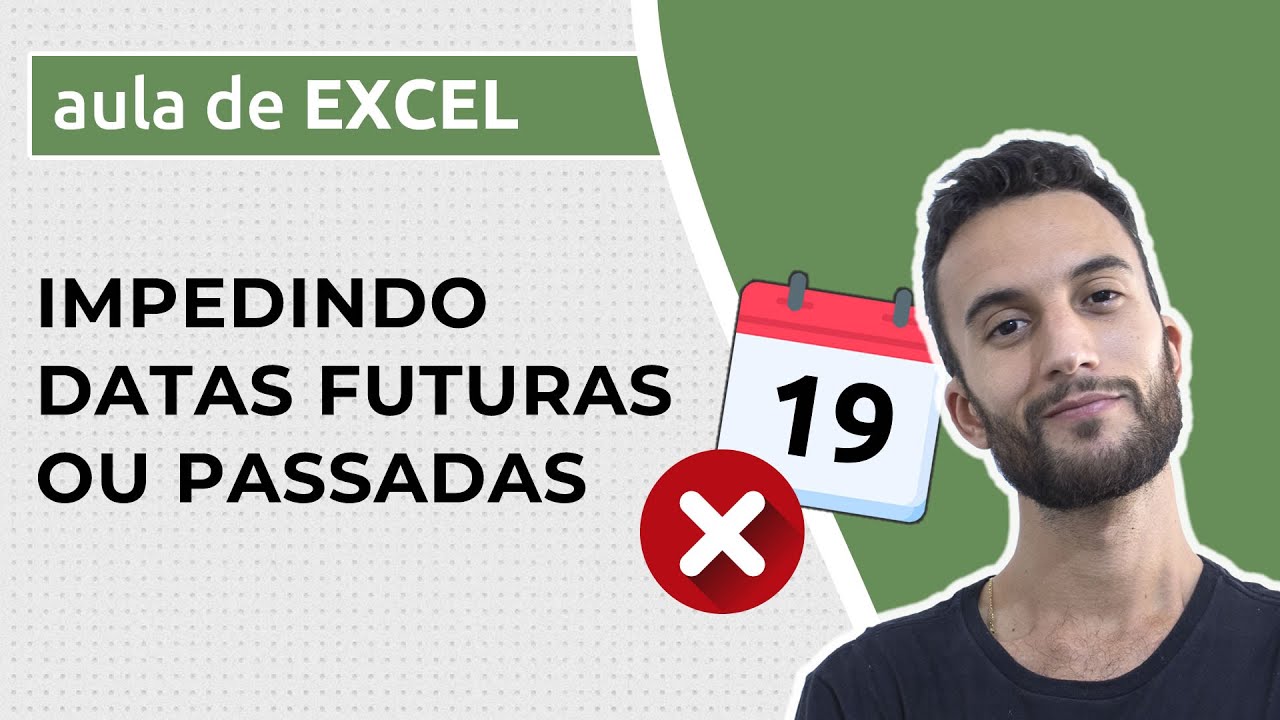 Como BLOQUEAR a digitação de DATAS FUTURAS ou PASSADAS no EXCEL (2 métodos)