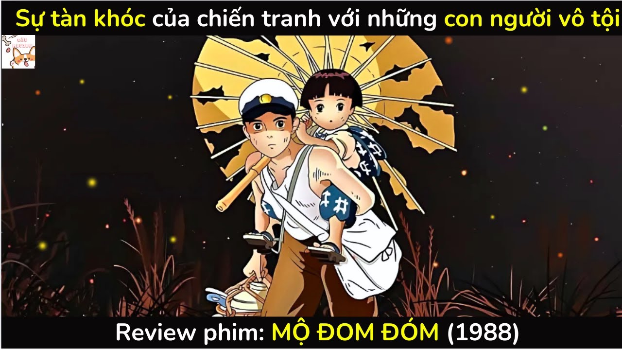 Review phim| MỘ ĐOM ĐÓM (1988) | Gâu Review