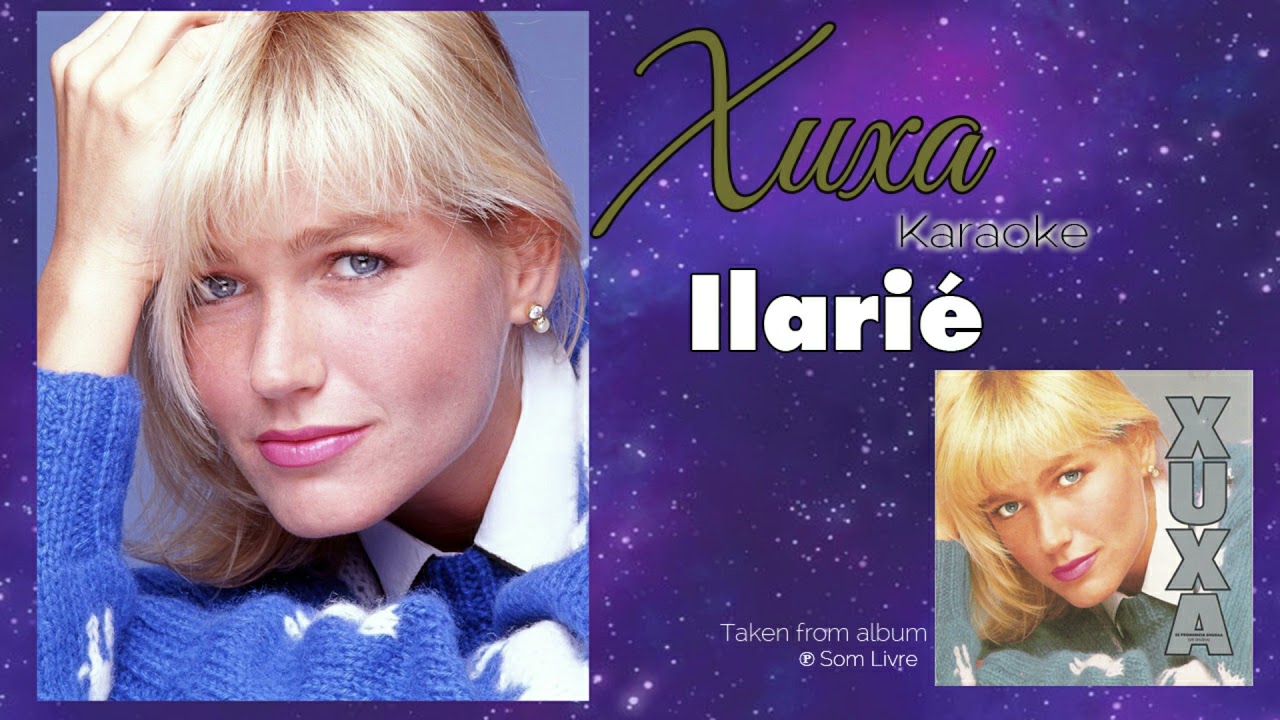 Xuxa - ilarie - karaoke con coro (mejorado)  calidad excelente