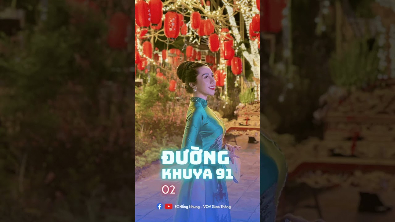 Chuyện trò cùng chị Quyên vị Tết quê nhà #DK91 #MCHongNhung #VOVGiaoThong #FM91MHz