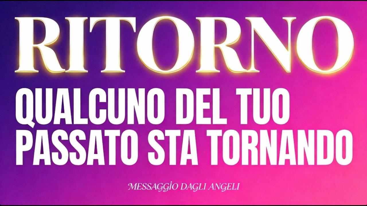 📩 Messaggio dagli angeli | Un legame molto forte con il passato è pronto a tornare nella tua vita.