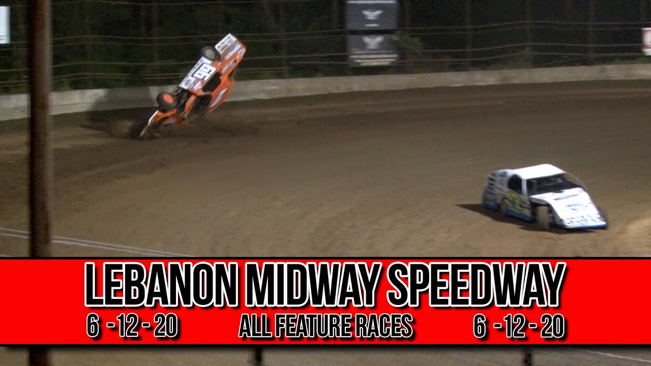 Lebanon Midway Speedway - All Feature Races - 6-12-20 - Simon, Piercy, Striegel, Bauman, Martin