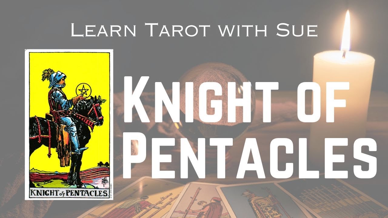 Learn the Knight of Pentacles Tarot Card