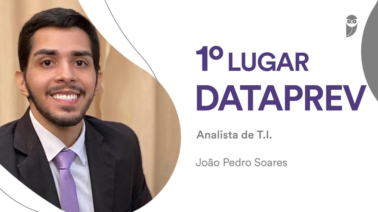DATAPREV: Conheça João Pedro Soares, aprovado em 1º lugar para Analista de TI - Engenharia