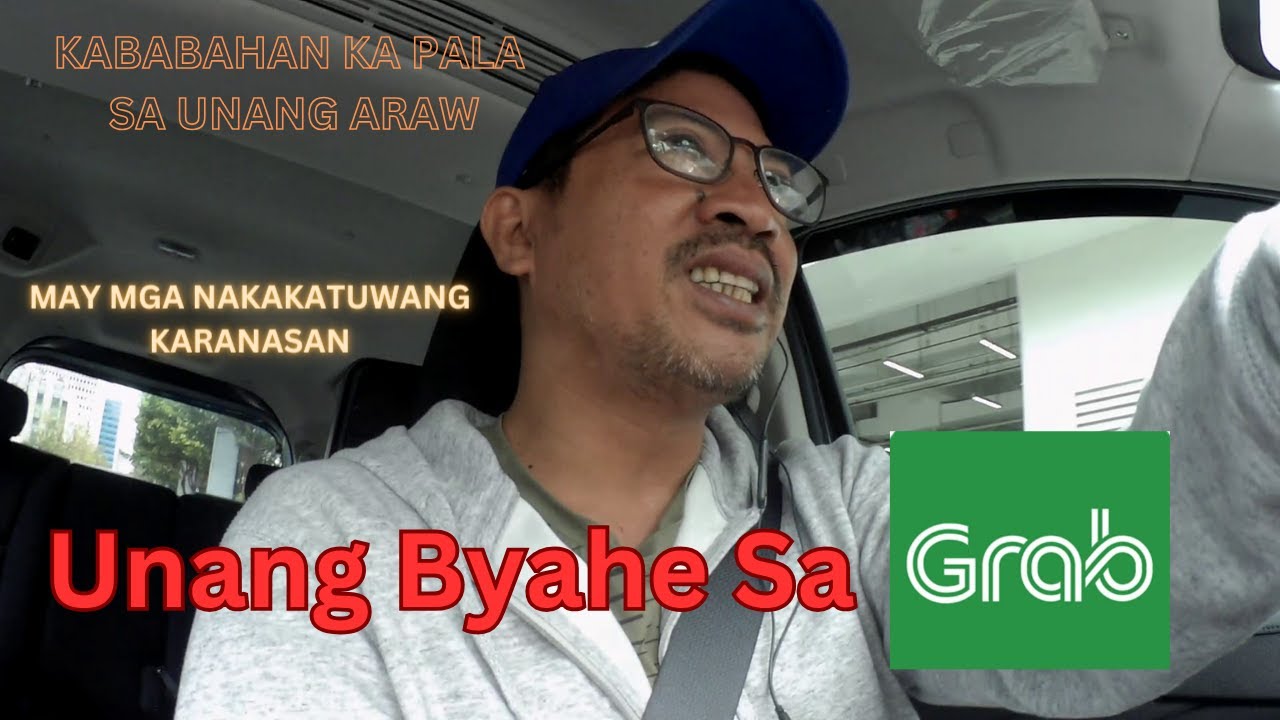 EP77: UNANG BYAHE KO SA GRAB / MAY KABA DIN PALA SA UNANG ARAW