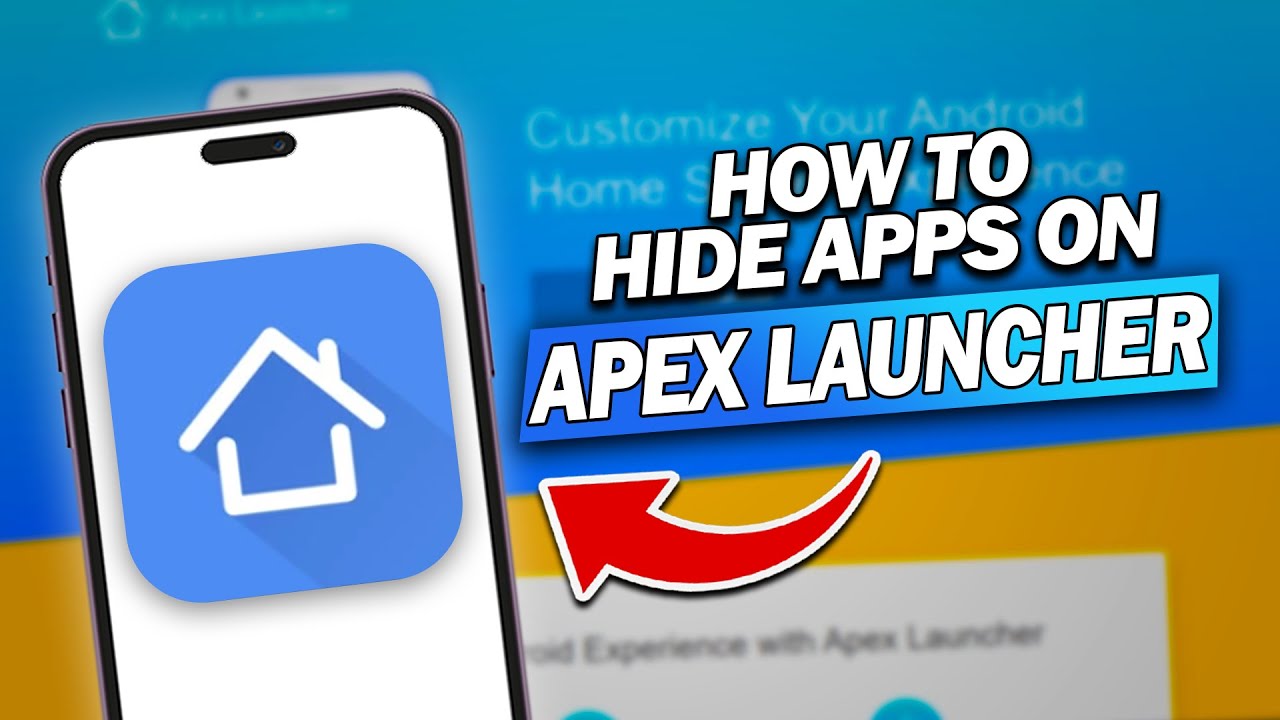 How To Hide Apps in Apex Launcher (Hide From Library & UI)