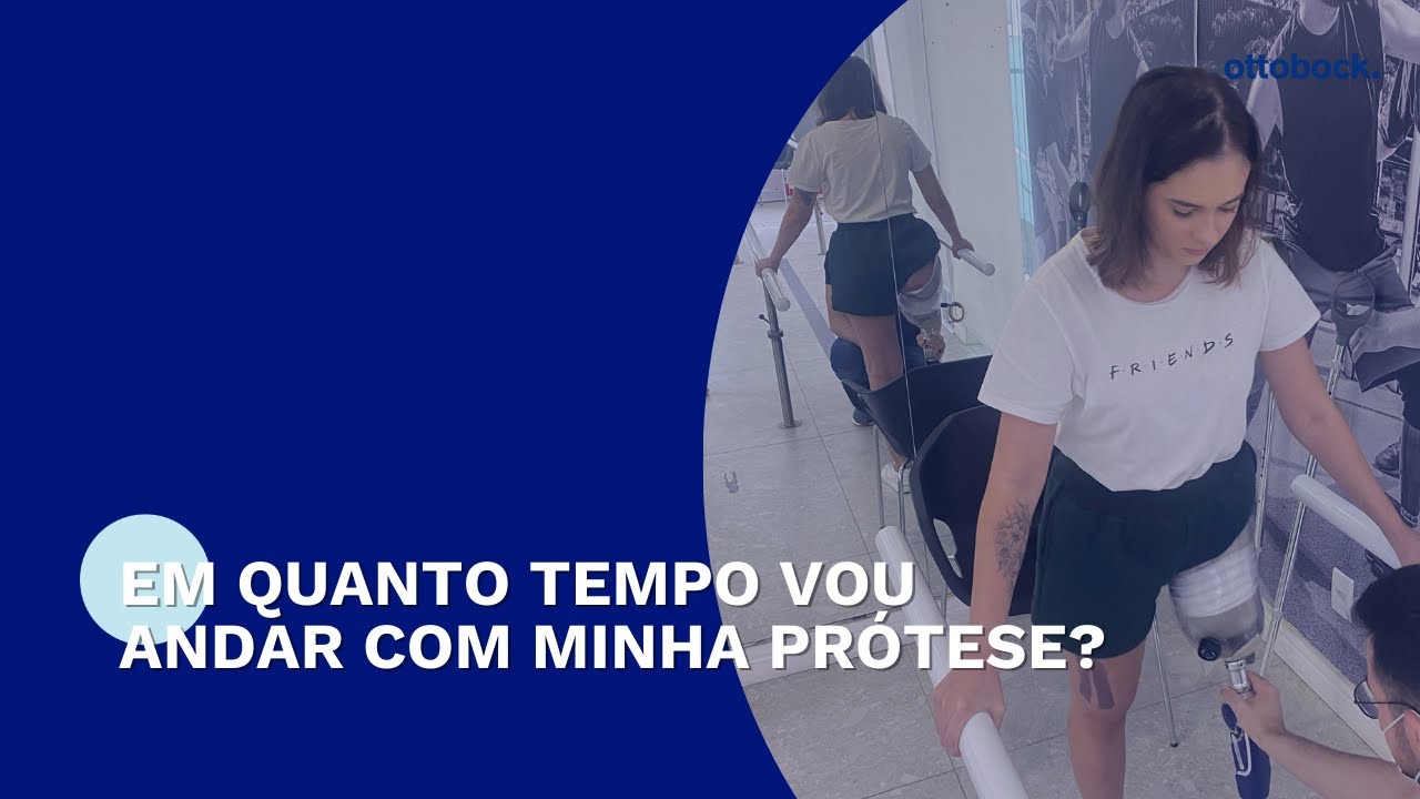 Quanto tempo leva para andar com uma prótese?