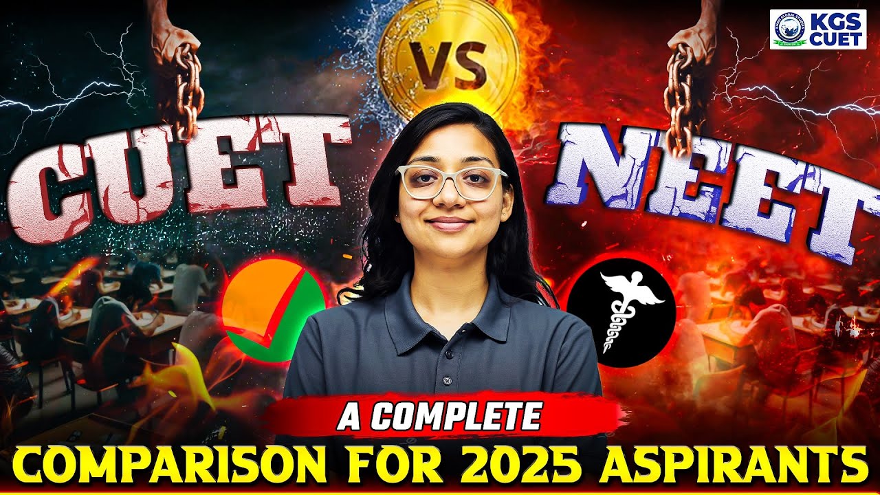 CUET vs NEET 2025 | NEET vs CUET which is tough | CUET 2025 Application | CUET 2025 Full Information
