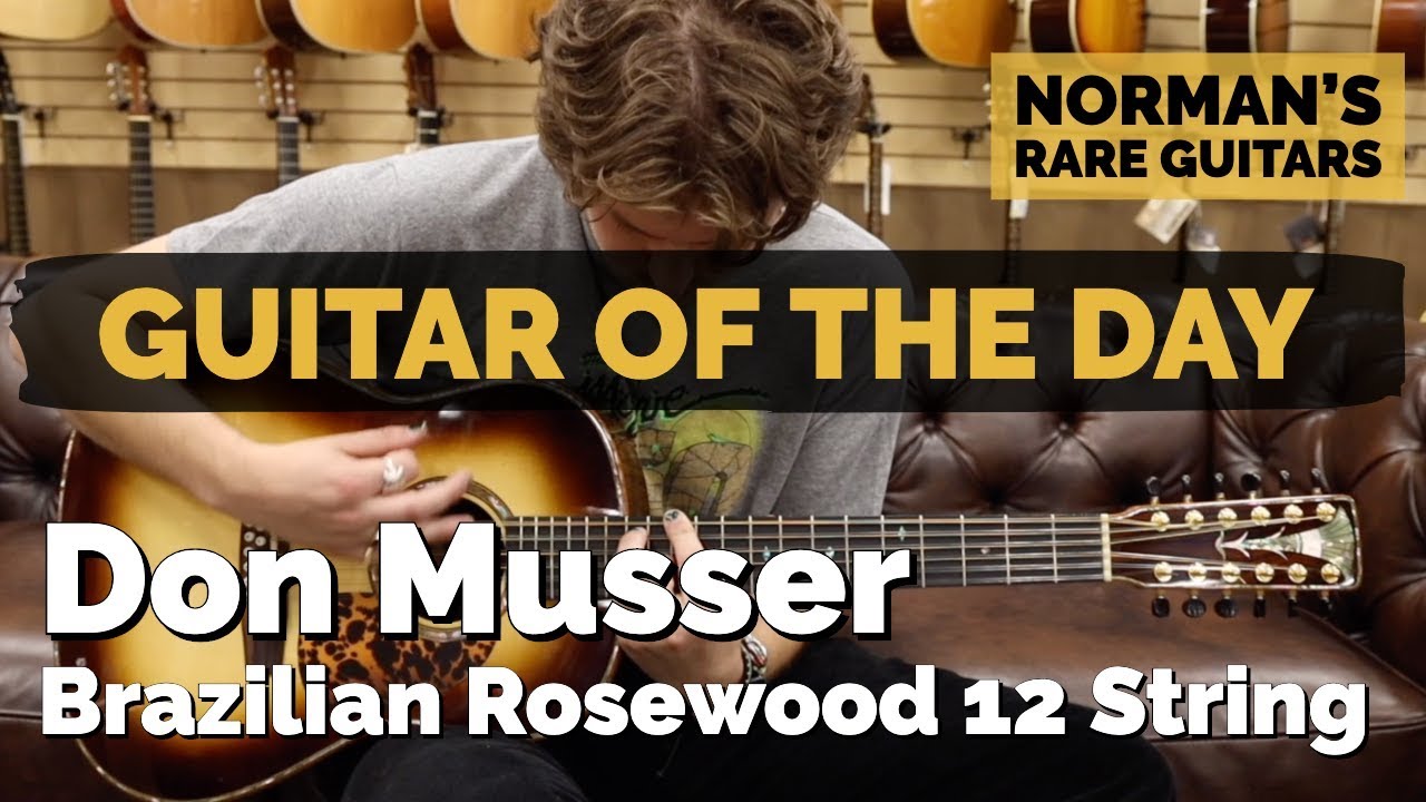 Guitar of the Day: Don Musser Brazilian Rosewood 12 String | Norman's Rare Guitars