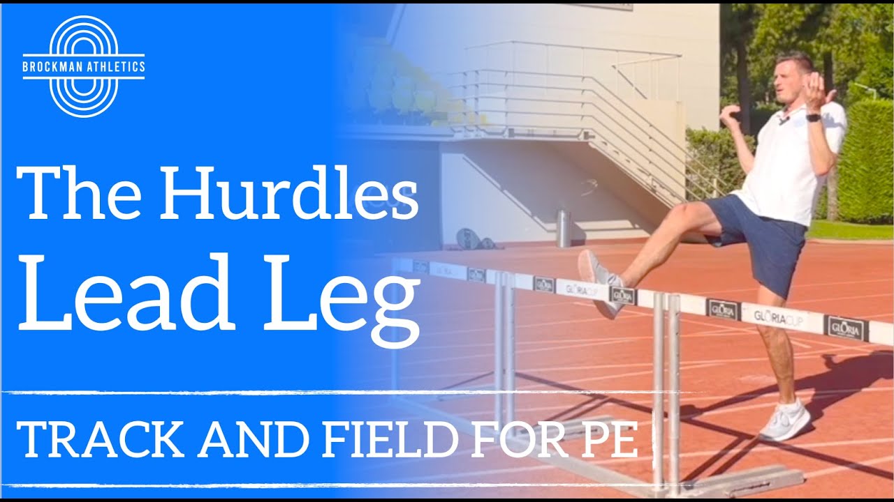 Mastering the Hurdles Lead Leg