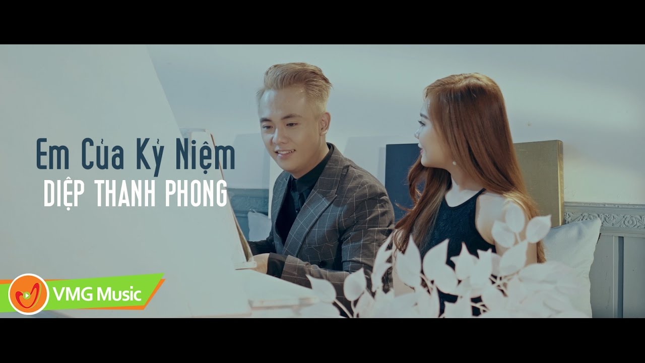 Em Của Kỷ Niệm | DIỆP THANH PHONG | MUSIC VIDEO OFFICIAL