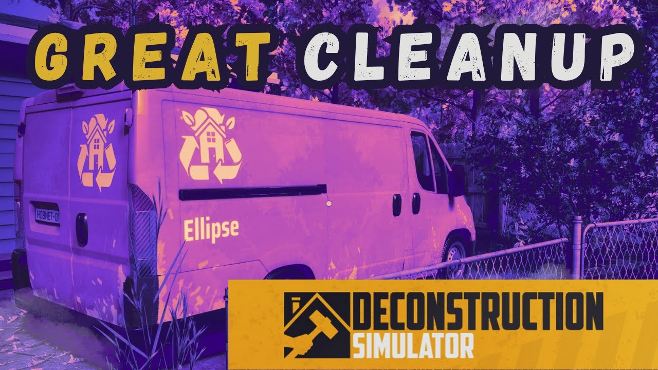 🔨 Deconstruction Simulator – Отличная уборка 🔨
