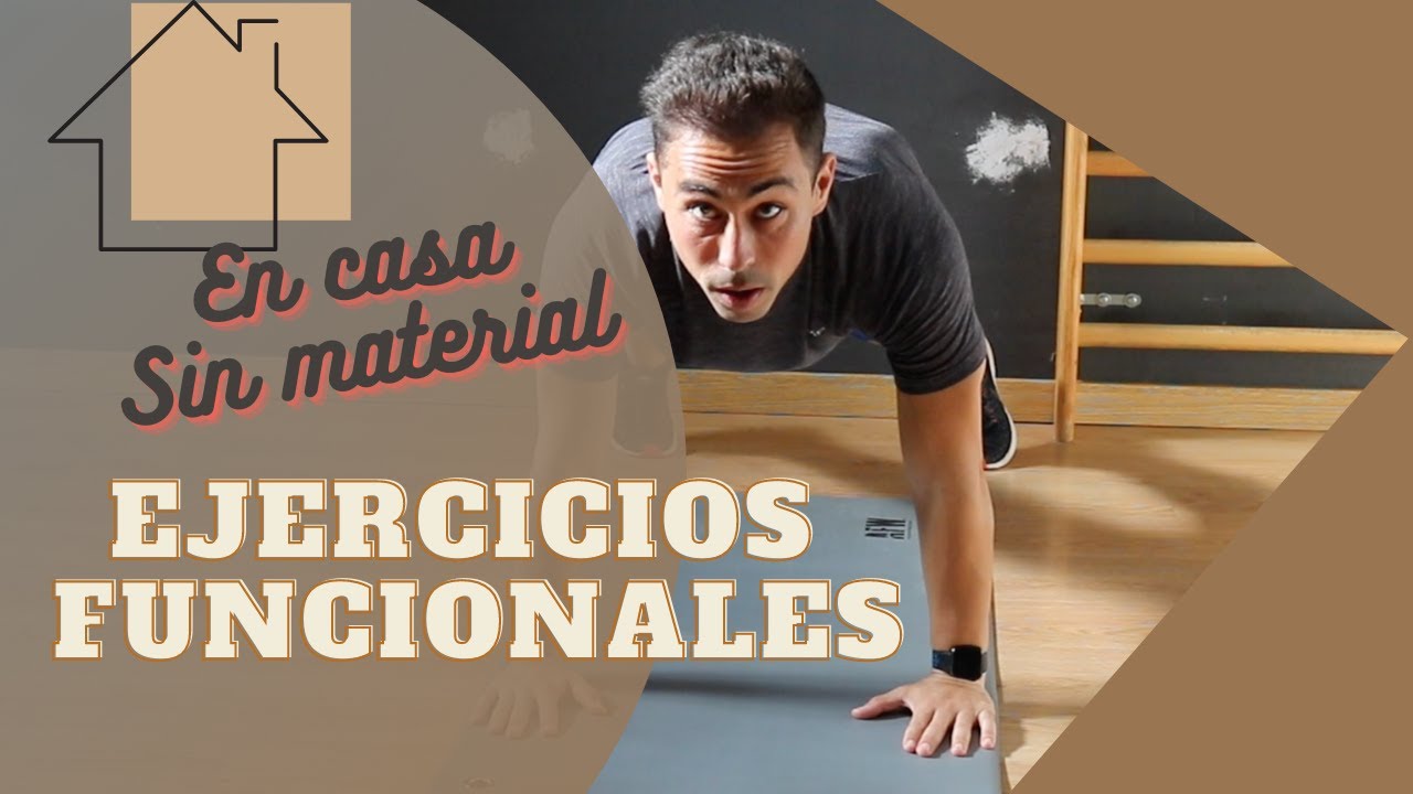 🟤 EJERCICIOS FUNCIONALES EN CASA 🏡 SIN MATERIAL 🔥II Functional Exercises