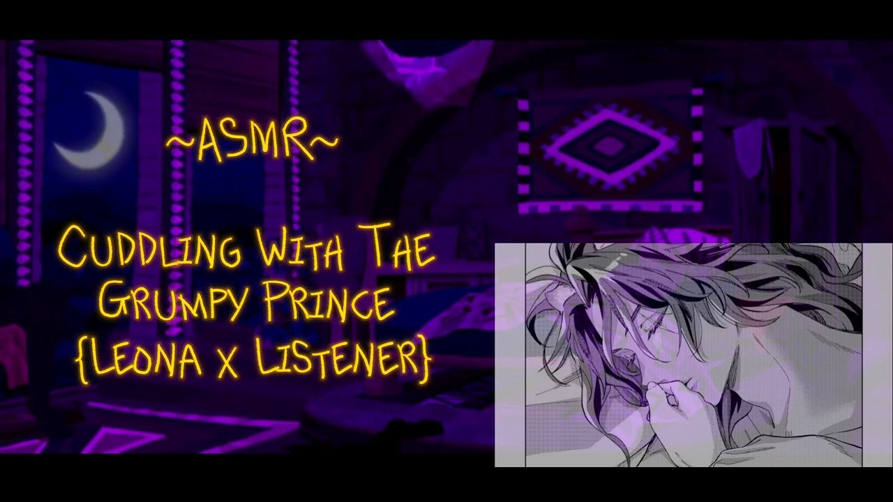 Cuddling With The Grumpy Prince  (Leona x Listener)