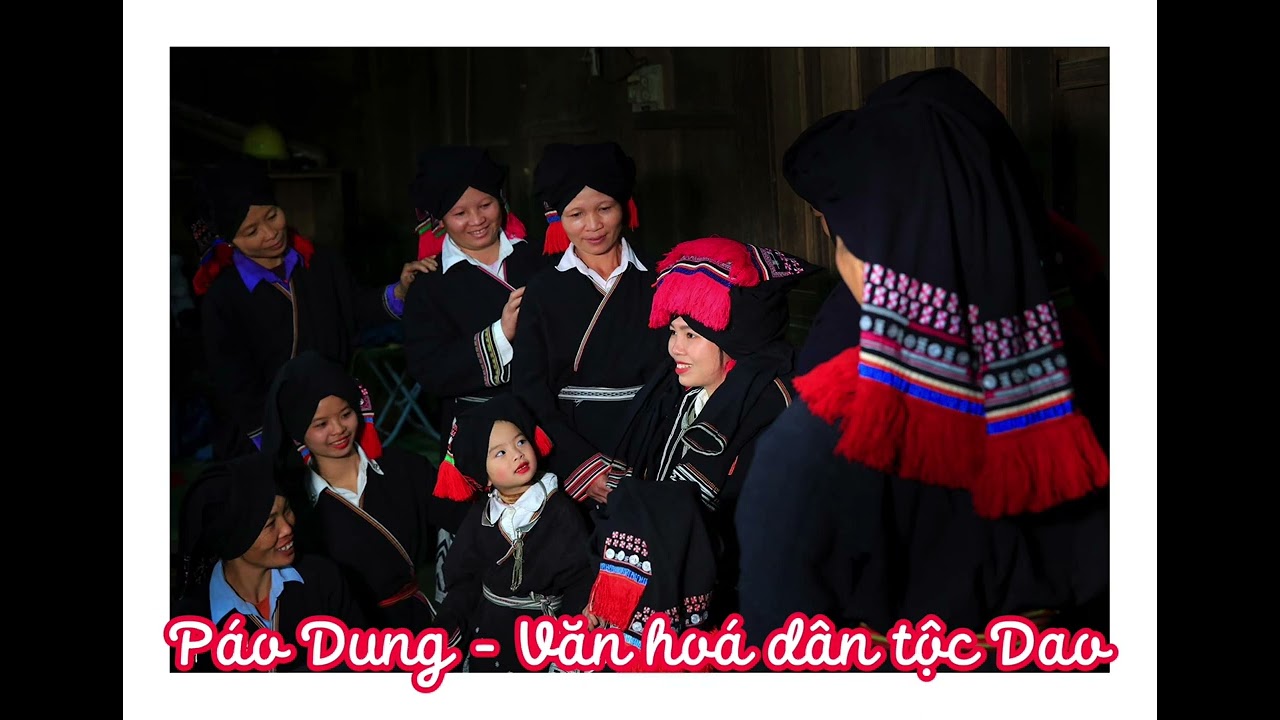 Páo Dung 2 - văn hoá Dân tộc Dao
