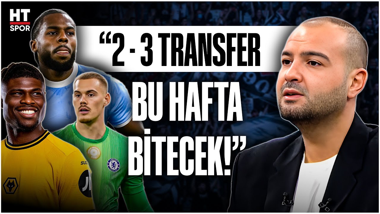 Sercan Dikme: Beşiktaş transferde kar edecek! | Rafa Benfica&rsquo;ya Abraham Aston Villa&rsquo;ya