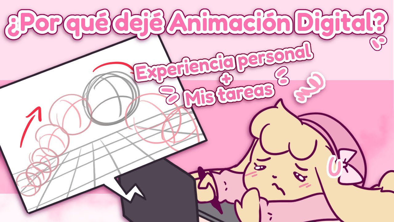 ANIMACI&Oacute;N DIGITAL 🎨🖌️ | &iquest;Por qu&eacute; dej&eacute; la carrera?