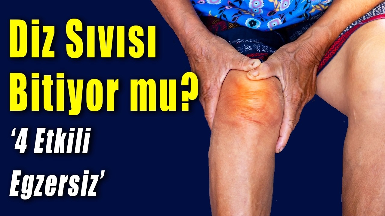 Dizde Sıvı Kaybı (Kireçlenme – Osteoartrit) İçin 4 Etkili Egzersiz