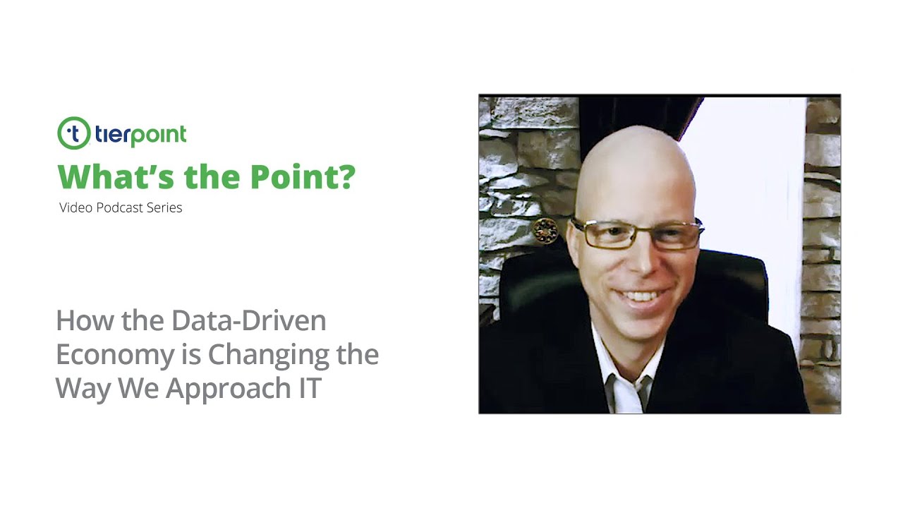 What's the Point - Ep. 4 - How the Data Driven Economy is Changing the Way We Approach IT