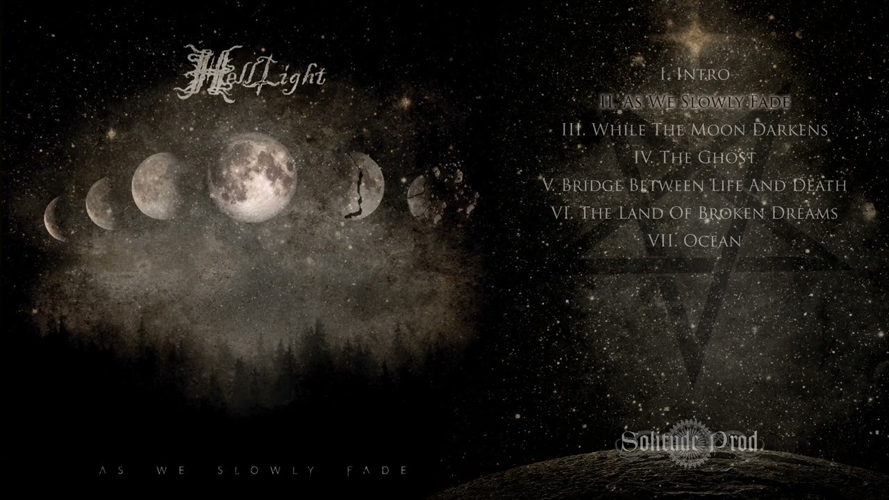HellLight - As We Slowly Fade 2018 [FULL ALBUM]