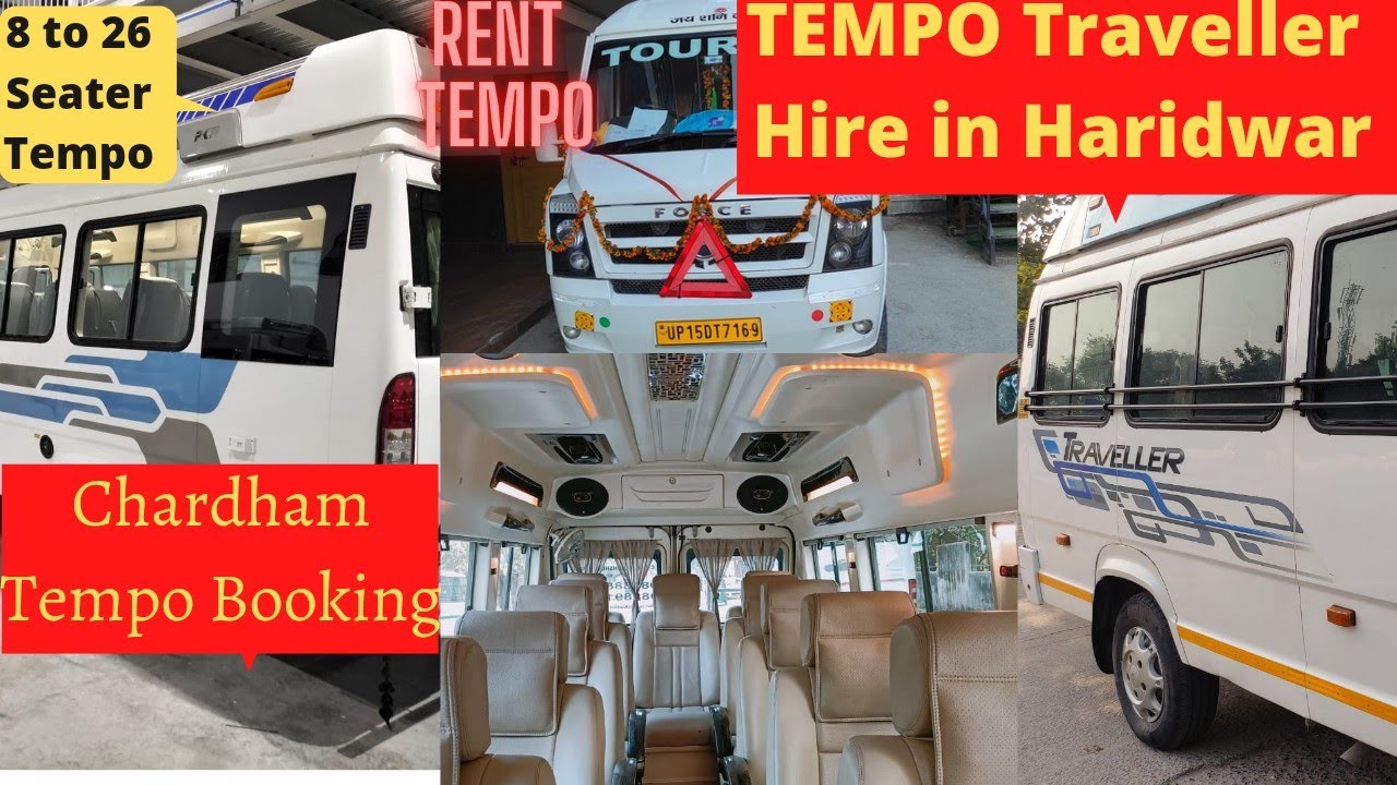 Hire Tempo 9/12/13/15/17/20/26 Seater Tempo Traveller Booking Chardham Yatra 2025