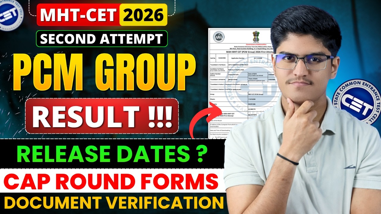 MHT-CET 2026 | PCM Second Attempt Result Release Date Expected | CAP Application Form Filling