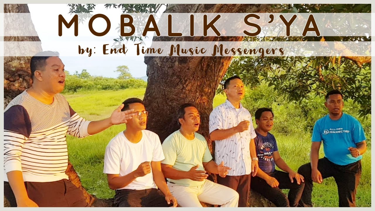 MOBALIK S'YA | ETMM | End Time Music Messengers