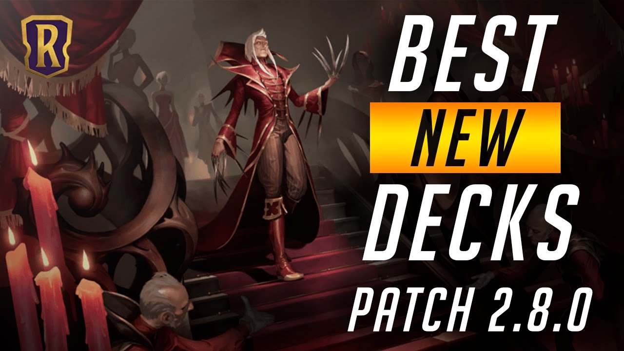 Best NEW Decks (Patch 2.8.0) Legends of Runeterra
