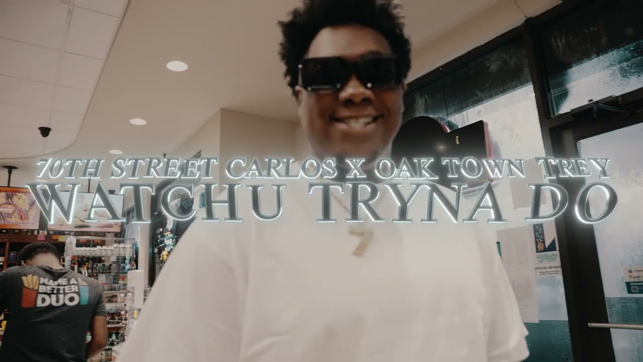 70TH Street Carlos & OakTown Trey - Whatchu Tryna Do? ( Official Music Video)