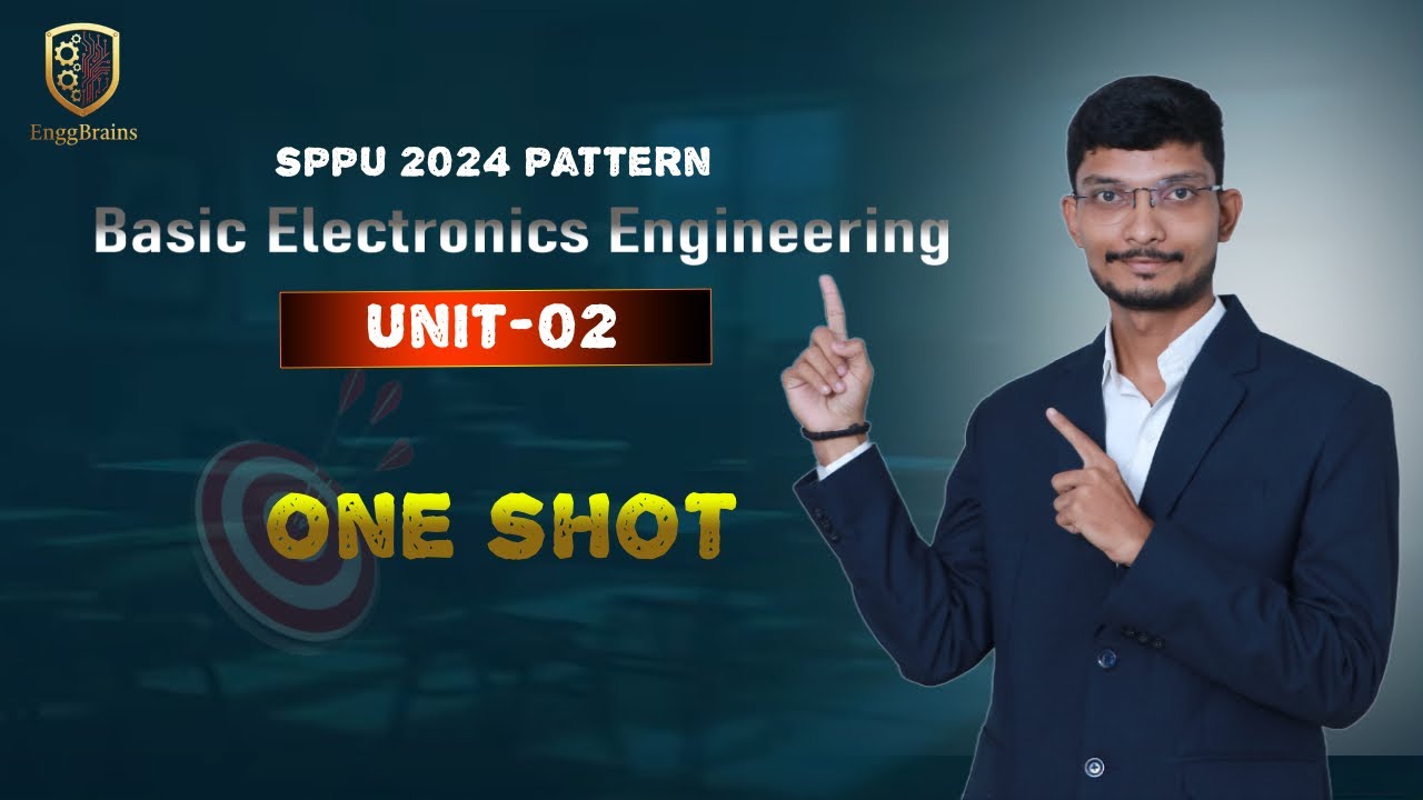 one Shot Video || Basic Electronic Engineering Unit-2 || SPPU-2024 Pattern