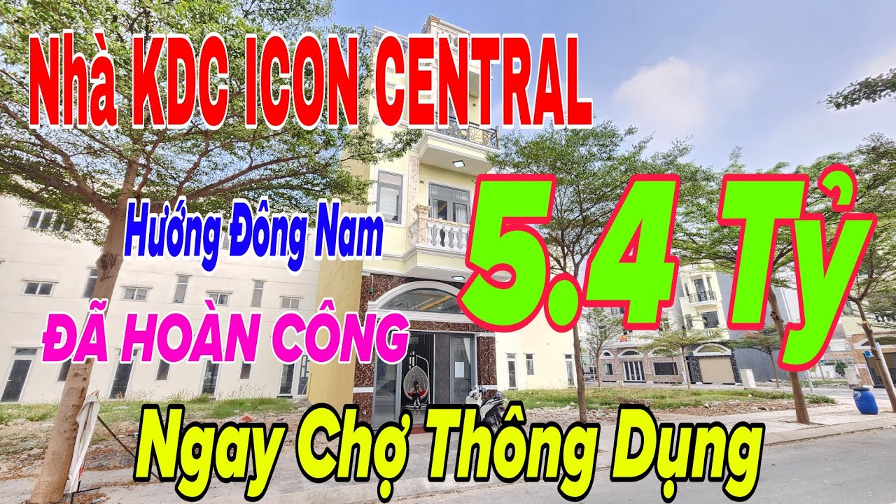 (1141) Bán Nhà KDC ICON CENTRAL, Đã Hoàn Công, Hướng Đông Nam, Bán Nhà Dĩ An