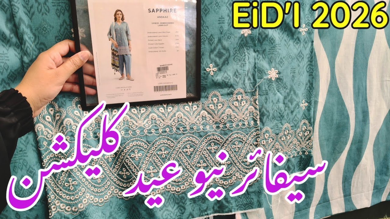 Sapphire Eid Collection 2026 | Sapphire New Lawn Collection 2026 | Sapphire Summer Collection 2026