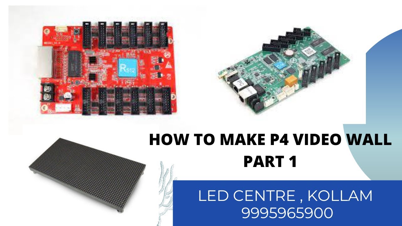 HOW TO MAKE P4 VIDEO WALL . PART 1 LED CENTRE- KERALA - 9995965900
