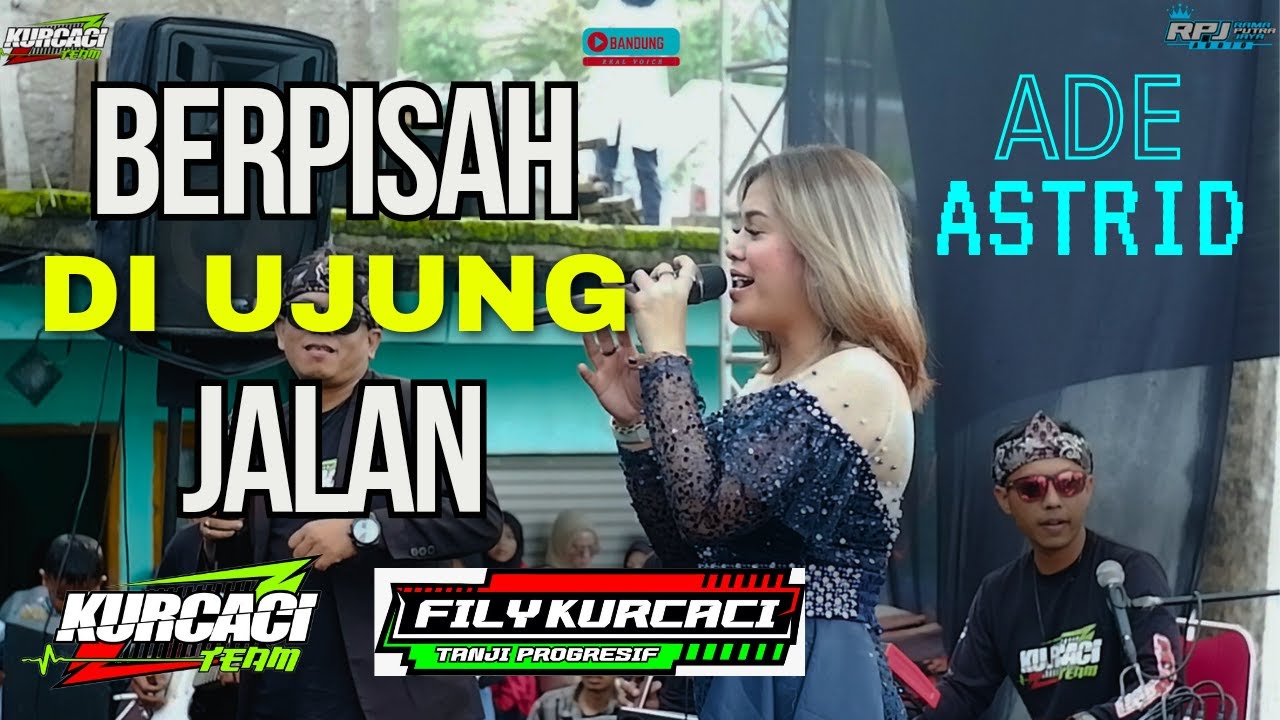 ADE ASTRID - BERPISAH DI UJUNG JALAN ( sayup sayup kumendengar ) versi TANJI PROGRESIF